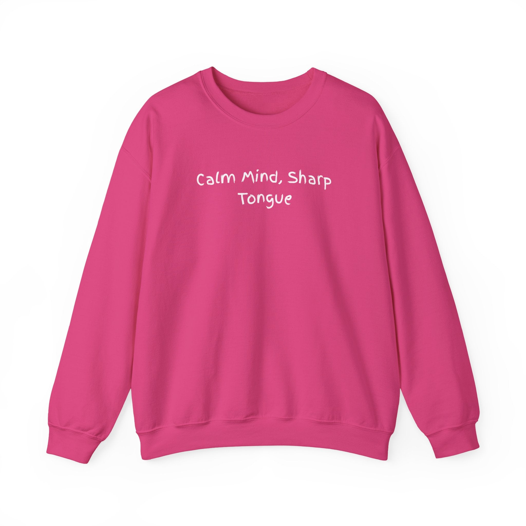 Calm Mind, Sharp Tongue Crewneck Sweatshirt