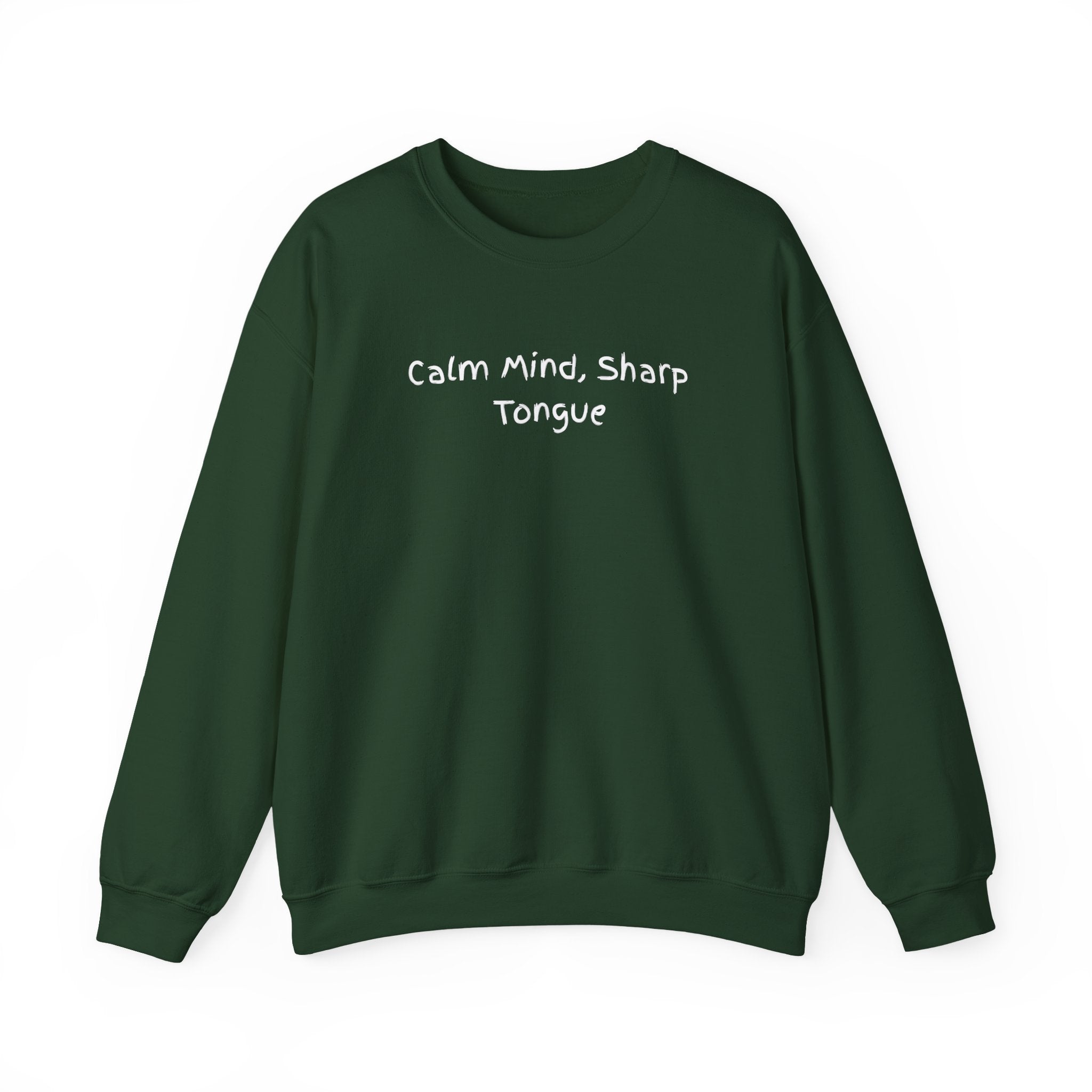 Calm Mind, Sharp Tongue Crewneck Sweatshirt